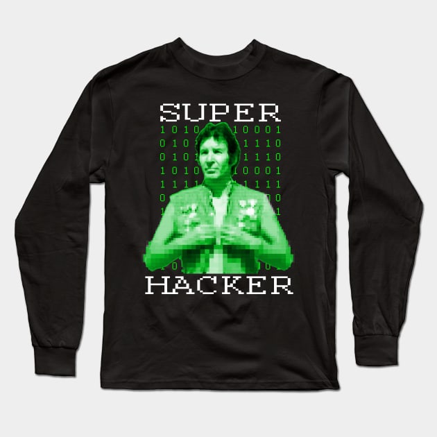 Super Hacker Long Sleeve T-Shirt by MidnightsWatch